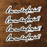 John Paul II "Be Not Afraid" script sticker | Catholic Decal | Catholic Sticker laptop, water bottle, bike, car, vinyl decal, Confirmation