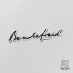 John Paul II "Be Not Afraid" script sticker | Catholic Decal | Catholic Sticker laptop, water bottle, bike, car, vinyl decal, Confirmation