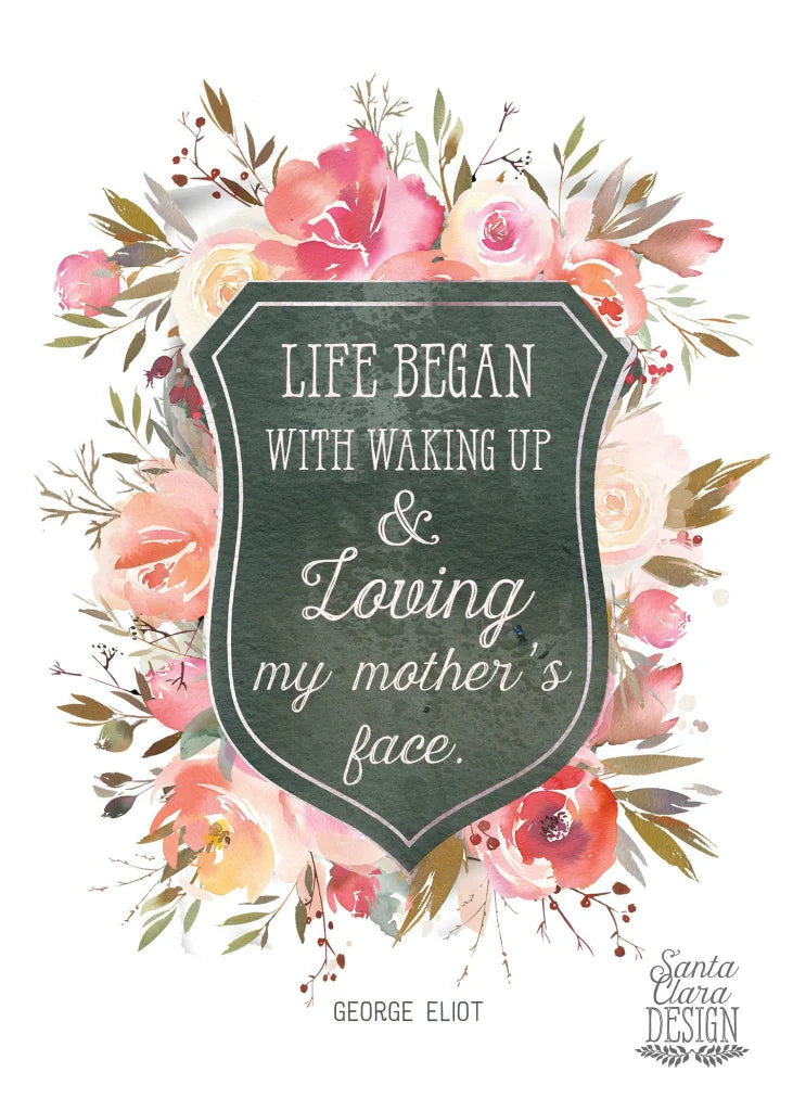 George Eliot Mother's Day Quote Print "I woke up..." Art print for mom, gift for her, mom birthday give, Quote are, loveing my mother's face