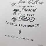 Padre Pio "My Past to Your Mercy" Quote Print | Catholic Print | Catholic wall Art