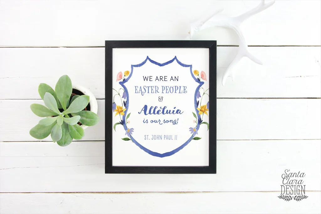 PRINTABLE: Easter JPII We are an Easter People and Alleluia is our Song Printable Wall Art Catholic Easter downloadable decor art for home