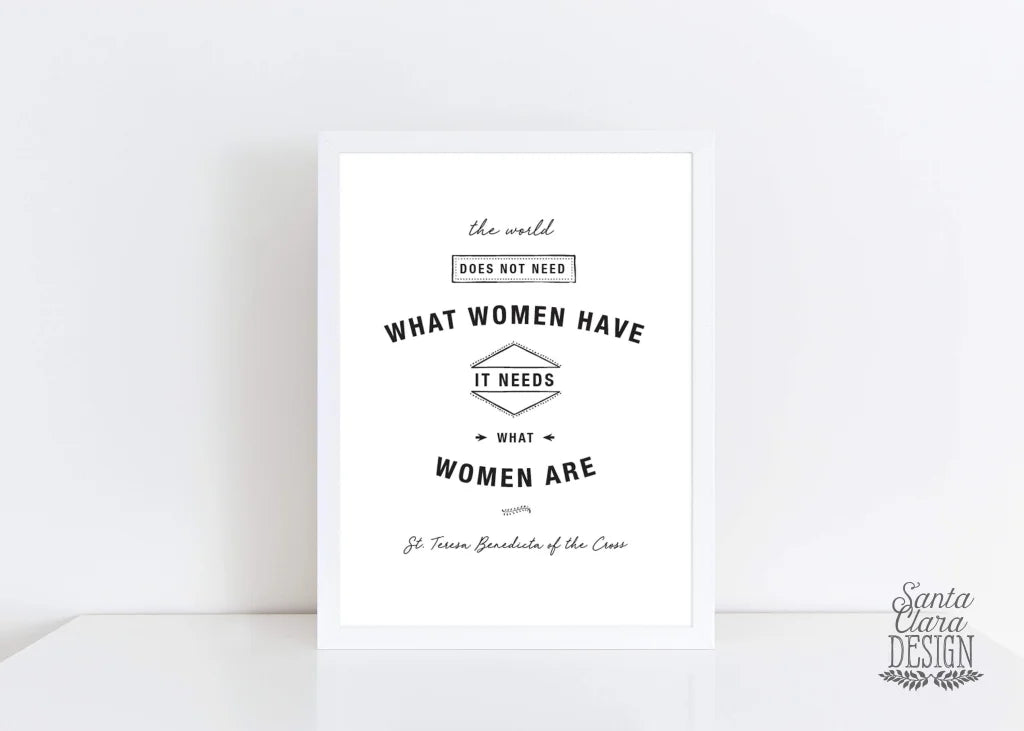 Edith Stein / St. Teresa Benedicta of the Cross Print "The World Needs Women" Saint Quote, Confirmation Gift, Catholic Print, Saint Print