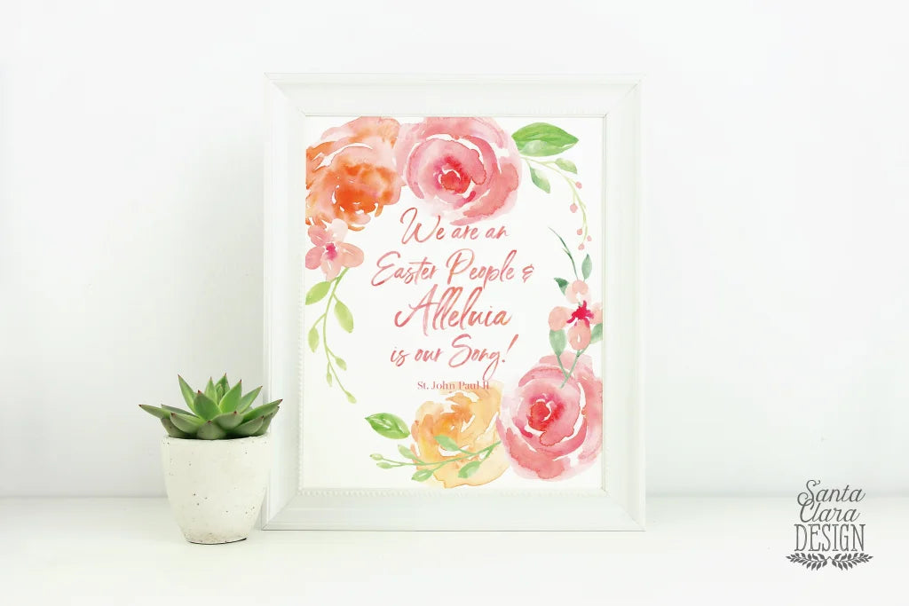 Floral "Easter People" Watercolor, St. John Paul II Print Wall Art, Easter Wall Decor Print, Catholic Easter Print, christian wall art