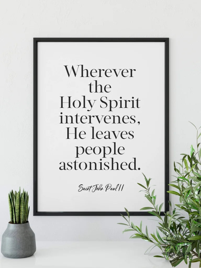 Holy Spirit quote print, St. John Paul II, Catholic Confirmation Print, Pentecost, Saint quote, Catholic Art, Catholic, Inspirational Print