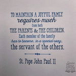 St. John Paul II "Joyful Family" Print 8x10 & 5x7, Santa Clara Design, Saint Quote Art, Catholic Poster, Inspiration, wall art, confirmation