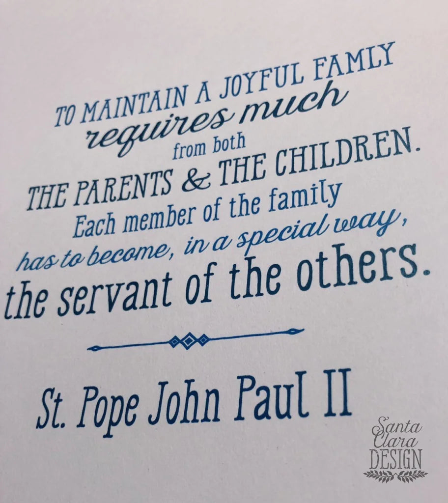 St. John Paul II "Joyful Family" Print 8x10 & 5x7, Santa Clara Design, Saint Quote Art, Catholic Poster, Inspiration, wall art, confirmation