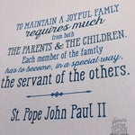 St. John Paul II "Joyful Family" Print 8x10 & 5x7, Santa Clara Design, Saint Quote Art, Catholic Poster, Inspiration, wall art, confirmation
