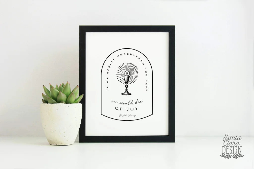 St. John Vianney Mass quote "if we really understood the mass" saint print, Eucharist, Catholic Priest, Catholic, Ordination prayer gift