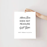 St. Teresa of Calcutta "Intense Love" Catholic art, Catholic Poster, Mother Teresa, Catholic Gifts, Saint Quote, Catholic Poster, Wedding