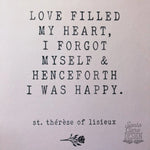 St. Therese of Lisieux "Love Filled My Heart" Catholic Saint Quote, Confirmation Gift, Catholic Print, Wall Art, Saint Print, Confirmation