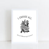 St. Therese of Lisieux Print "I Choose All" Catholic Saint Quote, Confirmation Gift, Catholic Print, Wall Art, Saint Print, Confirmation