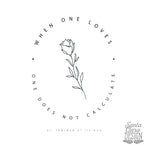 St. Therese of Lisieux quote "When one loves..." saint print, Catholic, mom, Women, mother's day, gift for her, wedding gift, confirmation