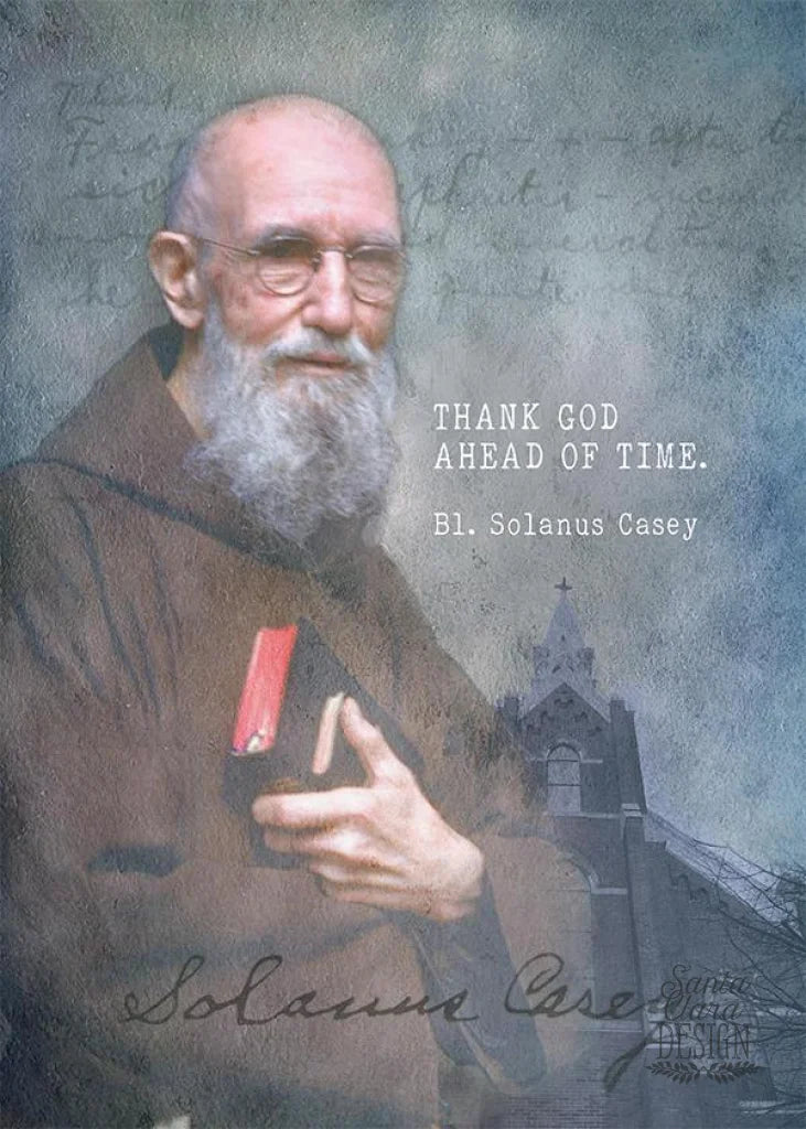 Blessed Solanus Casey Print &quot;Thank God ahead of time&quot; Catholic Art, Saint Quote, Confirmation Gift, Catholic Print
