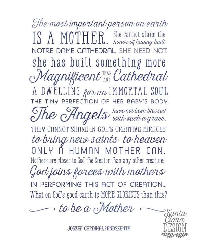 Cardinal Mindszenty quote &amp;quot;The Most Important Person on Earth is a Mother&amp;quot; Mother&amp;#39;s Day Print, Gift for her, Catholic Print, Catholic Art