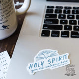 Holy Spirit You Are Welcome Here Sticker | Catholic Sticker for indoor/outdoor weatherproof | vinyl Decal sticker for laptop, car, tumbler