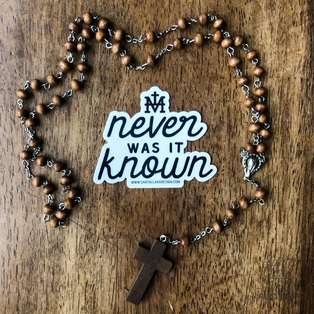 Never Was It Known Sticker | Catholic Inspirational Sticker for indoor/outdoor use | Memorare Marian sticker for laptop, car, tumbler