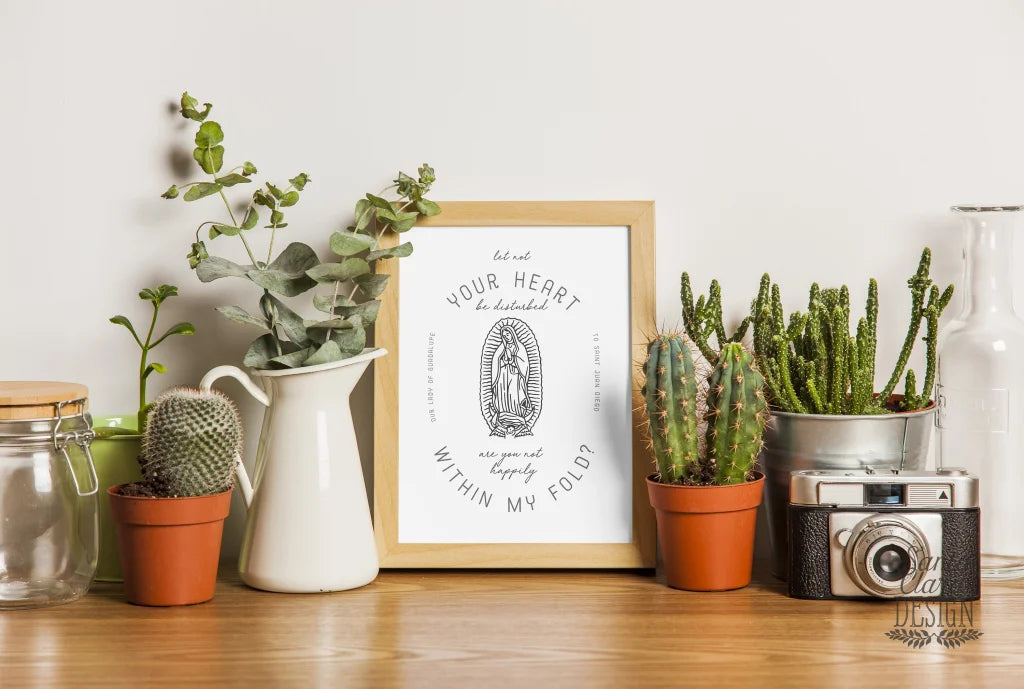 Our Lady of Guadalupe and St. Juan Diego &quot;Let not your heart be disturbed&quot; print, mother&#39;s day print, catholic print, Blessed Mother, Marian
