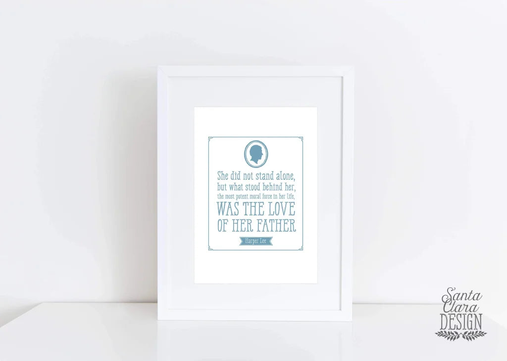Father&#39;s Day Printable, Harper Lee, gift for dad, dad birthday gift, fathers day, wedding gift for dad, to dad from daughter