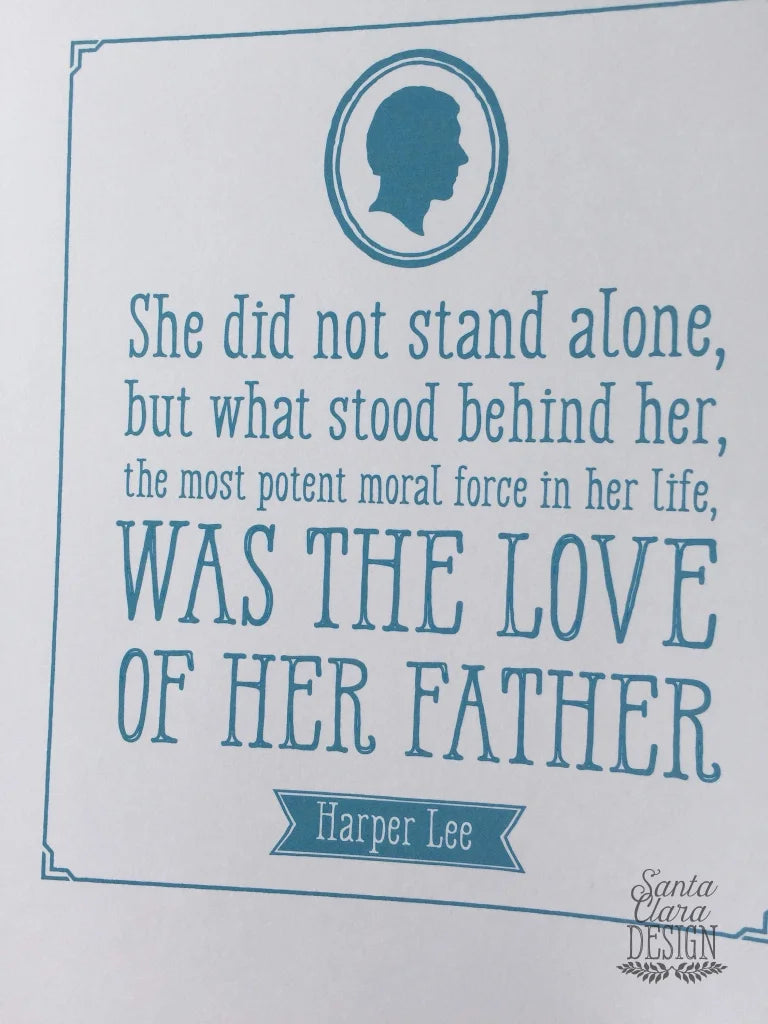 Father&#39;s Day Printable, Harper Lee, gift for dad, dad birthday gift, fathers day, wedding gift for dad, to dad from daughter