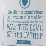 Father&#39;s Day Printable, Harper Lee, gift for dad, dad birthday gift, fathers day, wedding gift for dad, to dad from daughter