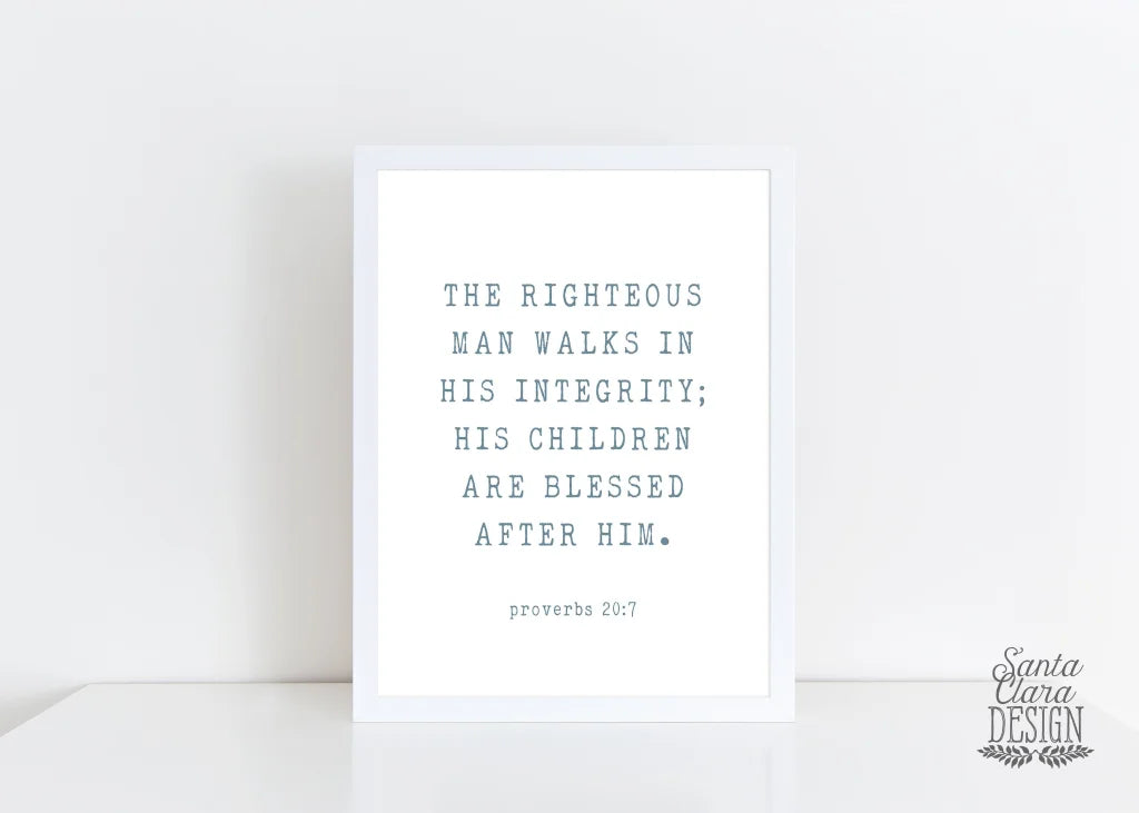 Proverbs 20:7 print, Father&#39;s Day Print, gift dad, dad birthday, fathers day, wedding gift for dad, scripture print, to dad from daughter