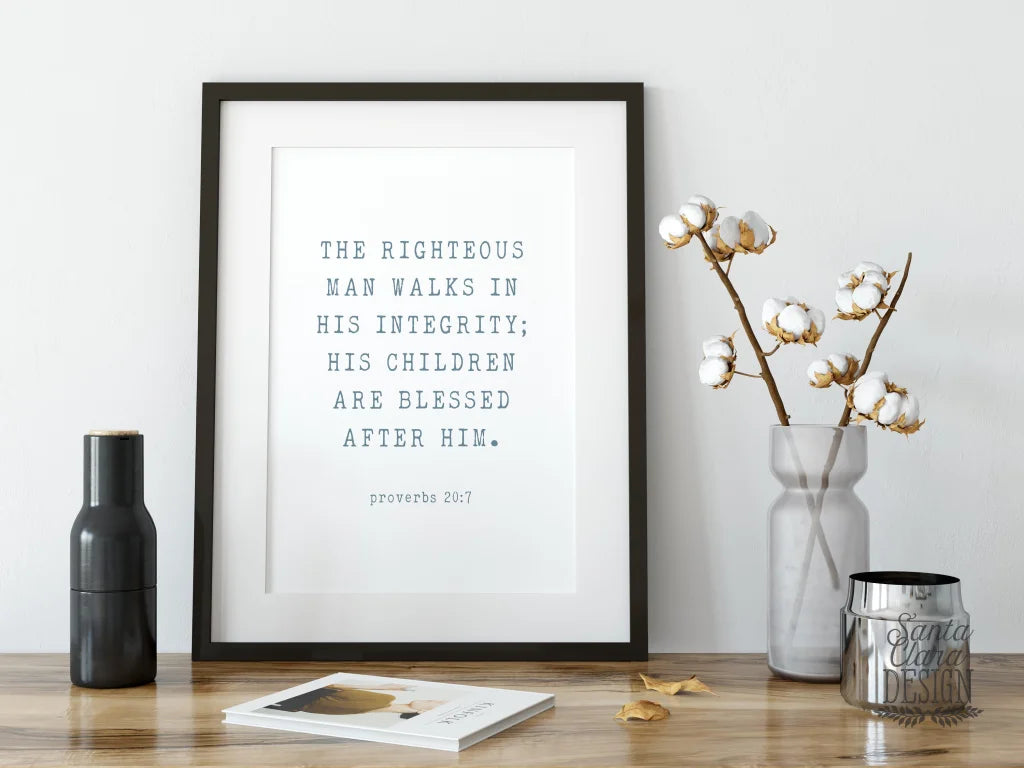 Proverbs 20:7 print, Father&#39;s Day Print, gift dad, dad birthday, fathers day, wedding gift for dad, scripture print, to dad from daughter