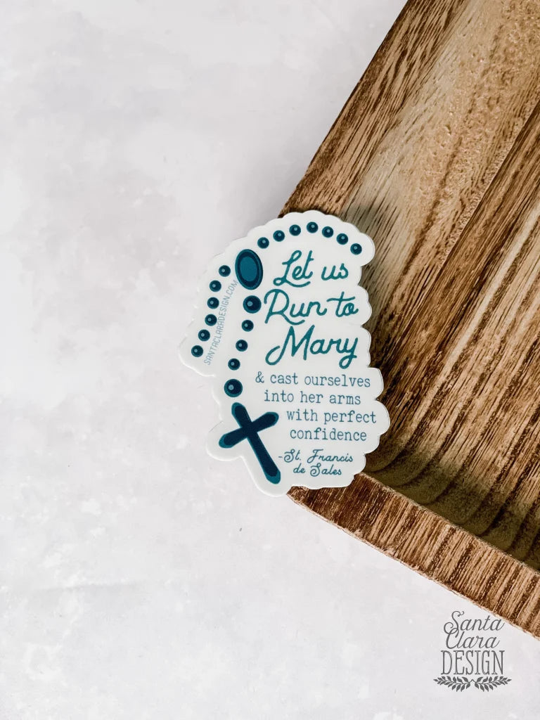 Run to Mary Rosary Sticker | Marian Catholic decal | Mama Mary rosary sticker for laptop, tumbler, car | vinyl decal | Francis de Sales