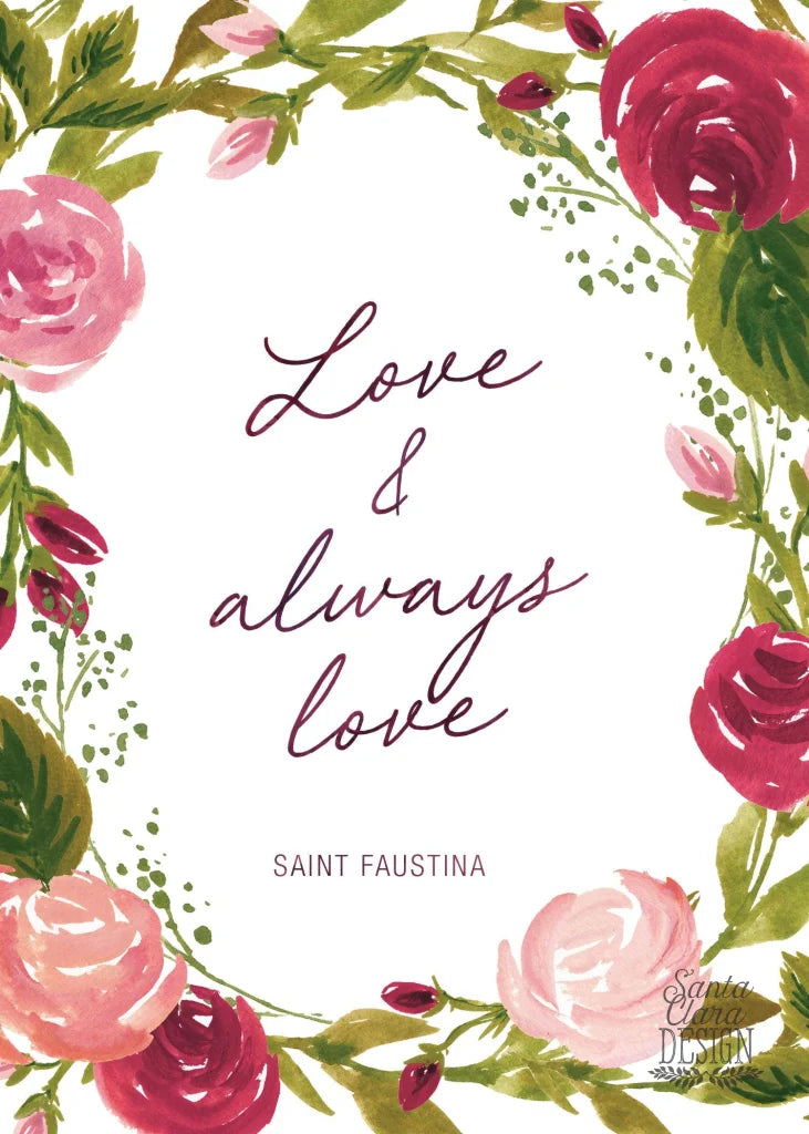 Saint Faustina Print &quot;Love and always love...&quot; Catholic Saint Quote, Confirmation Gift, Catholic Print, Wall Art, Saint Print, Catholic