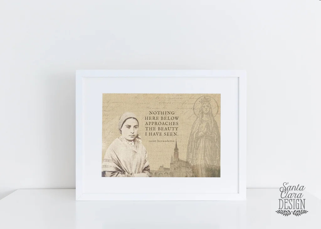 Our Lady of Lourdes, St. Bernadette, saint quote, Marian Consecration, Confirmation Gift, Baptism, Catholic, Catholic art, Marian print