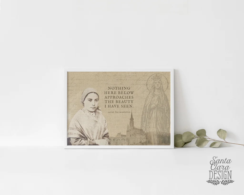 Our Lady of Lourdes, St. Bernadette, saint quote, Marian Consecration, Confirmation Gift, Baptism, Catholic, Catholic art, Marian print