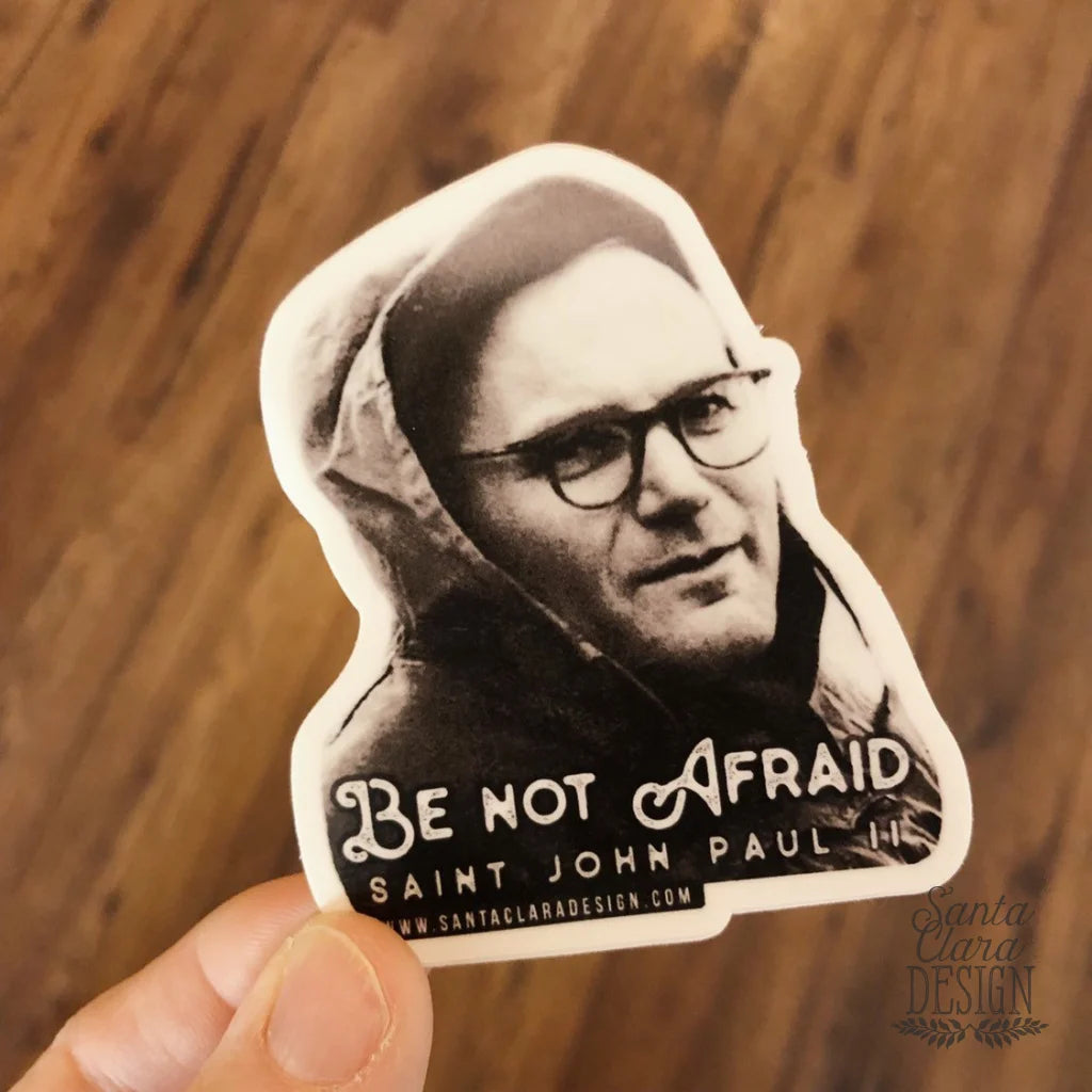 St. John Paul II Decal &quot;Be Not Afraid&quot; Catholic Inspirational Sticker for indoor & outdoor use | waterbottle laptop faith decal