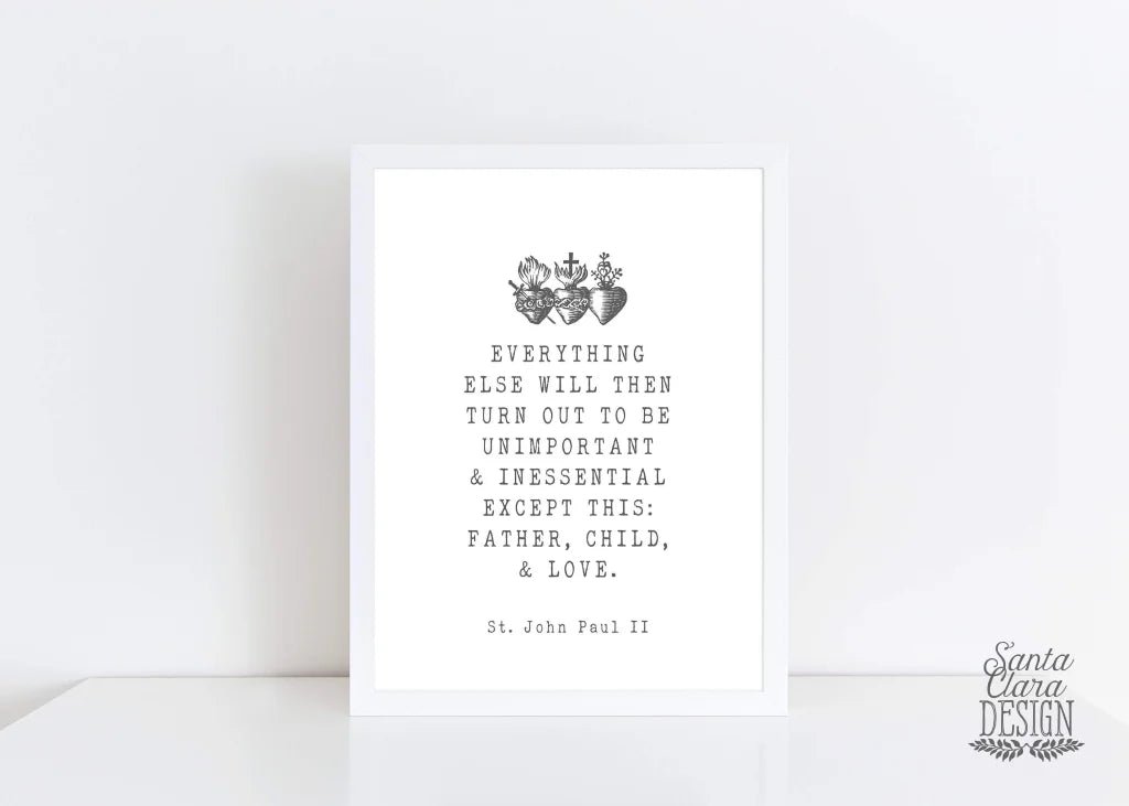 St. John Paul II Father quote print, JPII Fathers Day, gift for him, dad birthday, fathers day, wedding gift dad, catholic art, Catholic Dad