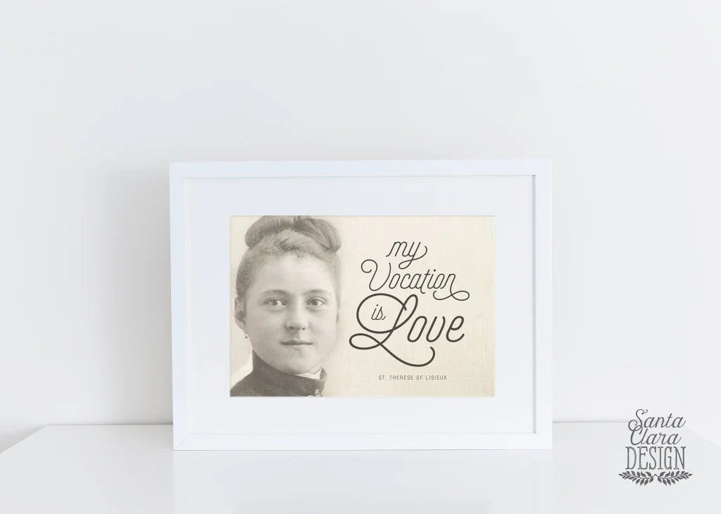 St. Therese of Lisieux &quot;My Vocation is Love&quot; Quote Print | Catholic Print | Catholic wall Art | Little Flower Print